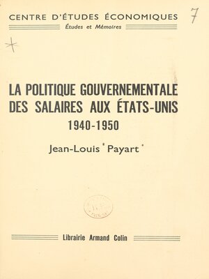 cover image of La politique gouvernementale des salaires aux États-Unis, 1940-1950